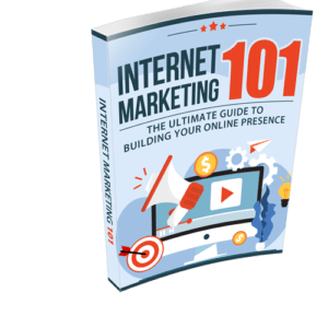 Ultimate Guide to Internet Marketing 101